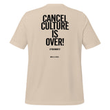 Cancel Culture Is Over! Tee